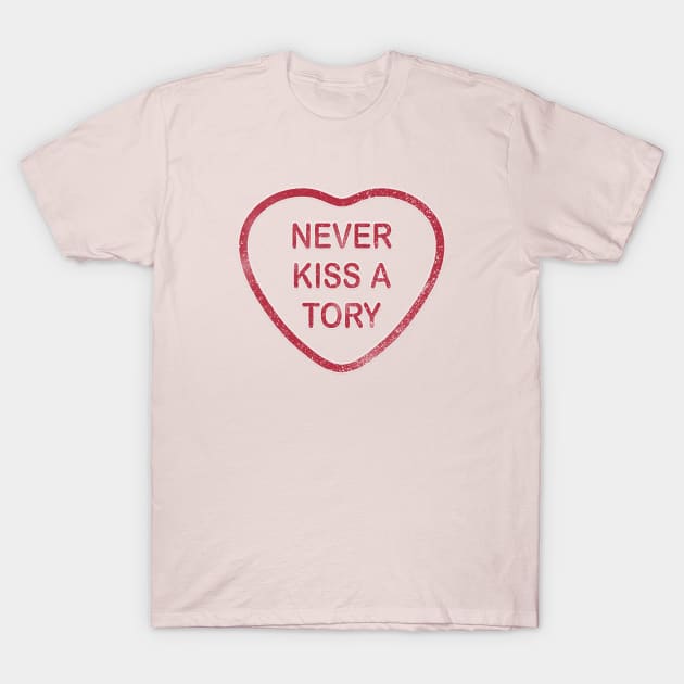 Never Kiss A Tory Love Heart T-Shirt by TeeTime